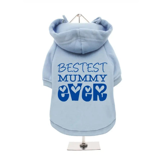 Bestest Mummy Ever Dog Hoodie Sweatshirt - Baby Blue - Urban - 1