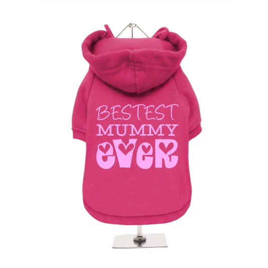 Bestest Mummy Ever Dog Hoodie Sweatshirt - Hot Pink - Urban - 1