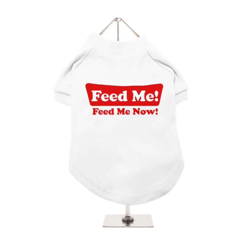 Feed Me Now! Dog T - shirt - Urban 2