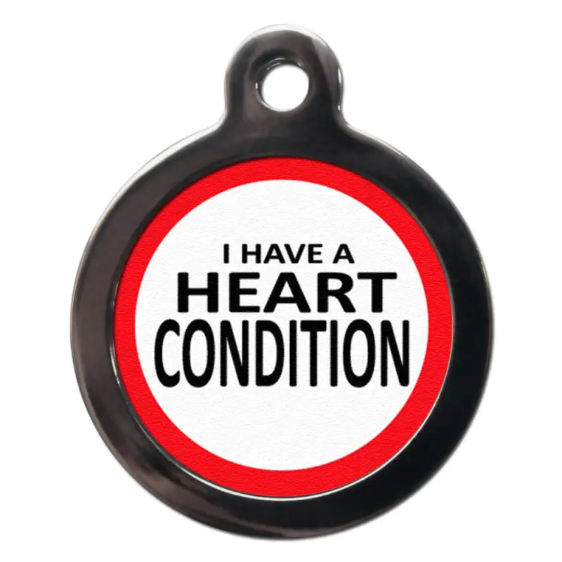 I Have A Heart Condition Dog ID Tag - PS Pet Tags - 1