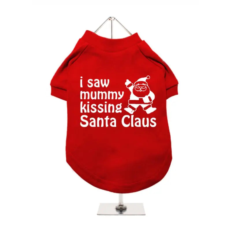 I Saw Mummy Kissing Santa Claus Dog T-shirt - Urban Pup - 1