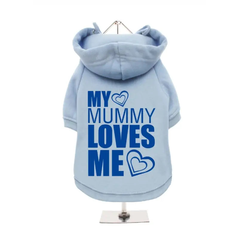 My Mummy Loves Me Dog Hoodie Sweatshirt - Urban - 4