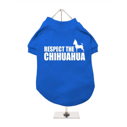 Respect The Chihuahua Dog T - shirt - Urban 2