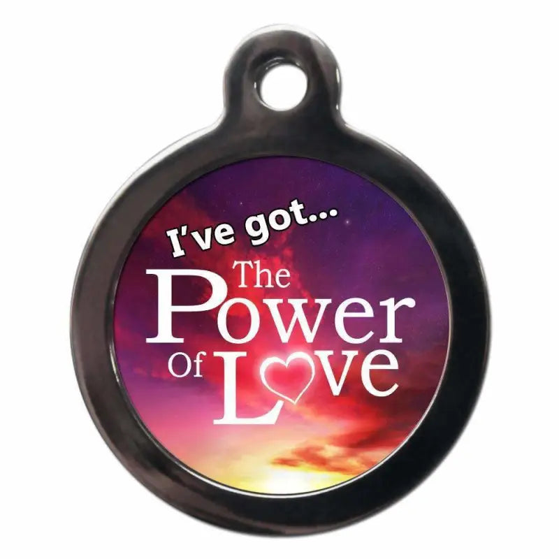 The Power Of Love Dog ID Tag - PS Pet Tags - 1