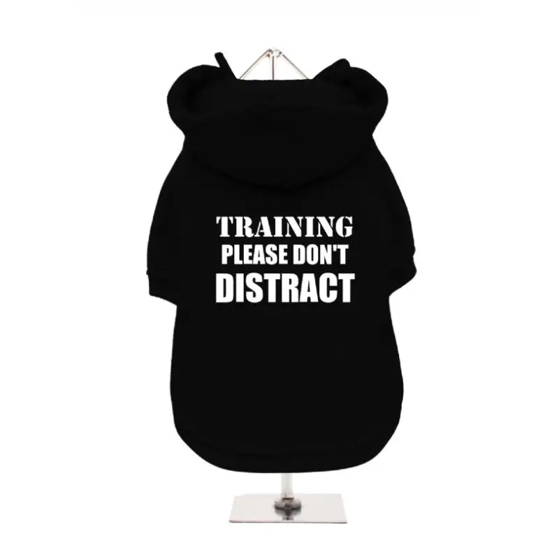 Training Please Don’t Distract Dog Hoodie Sweatshirt - Urban - 8