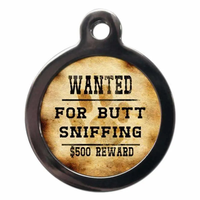 Wanted For Butt Sniffing Dog ID Tag - PS Pet Tags - 1